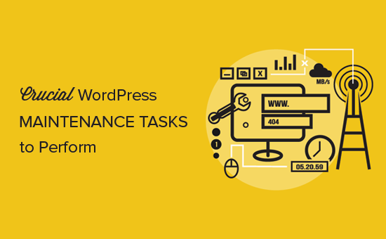 Crucial WordPress maintenance tasks to perform regularly