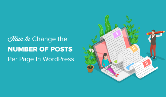 Change the Number of Posts Displayed on Your WordPress Blog Page