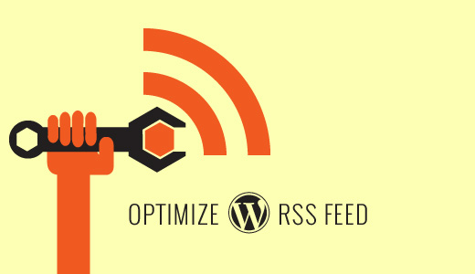 Optimize Your WordPress RSS Feed