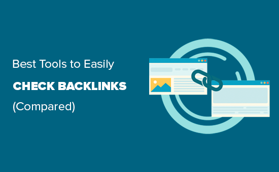 Comparing the best tools to check backlinks