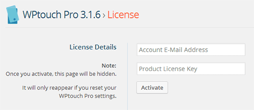 Enter your WPTouch Account Email and License Key