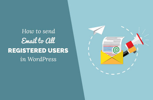 Email all registered users in WordPress