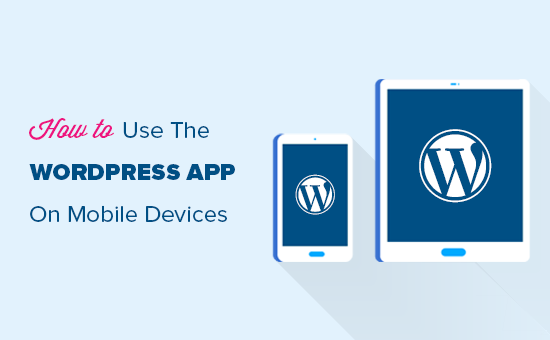How to use the WordPress app on mobile devices
