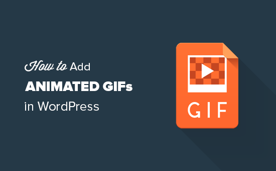 How to add animated GIFs in WordPress