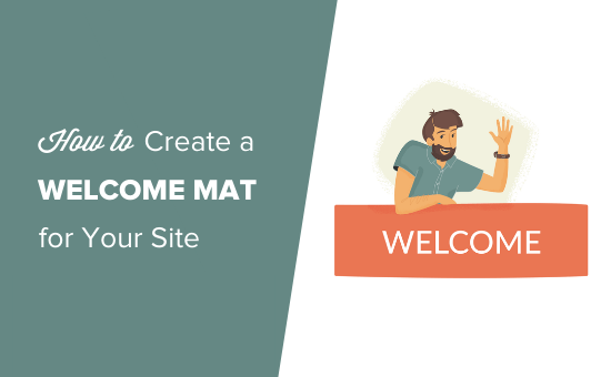 How to create a welcome mat for your WordPress site (+ examples)