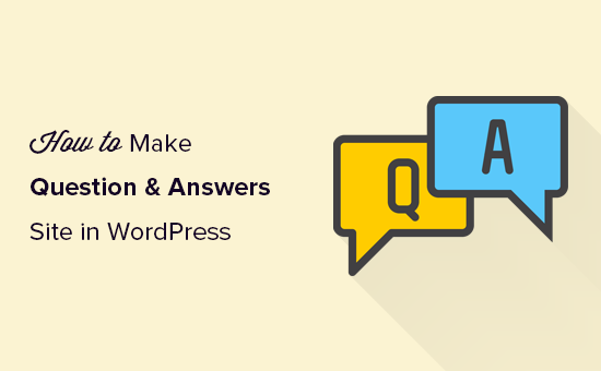Making a question and answers site in WordPress
