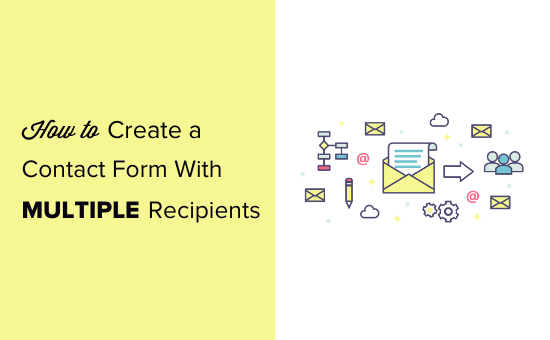 How to create a contact form with multiple recipients