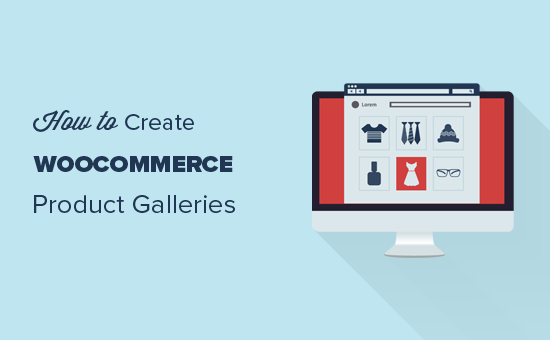 Creating product galleries in WooCommerce