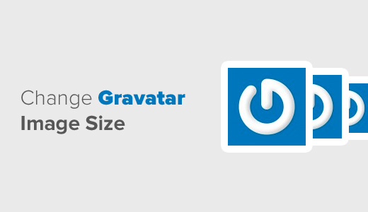 How to Change Gravatar Image Size in WordPress