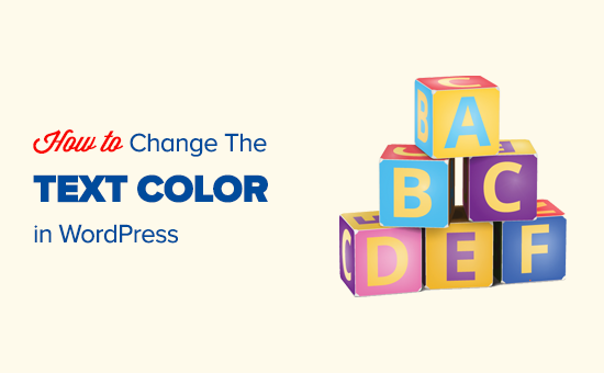 Easily change text color in WordPress