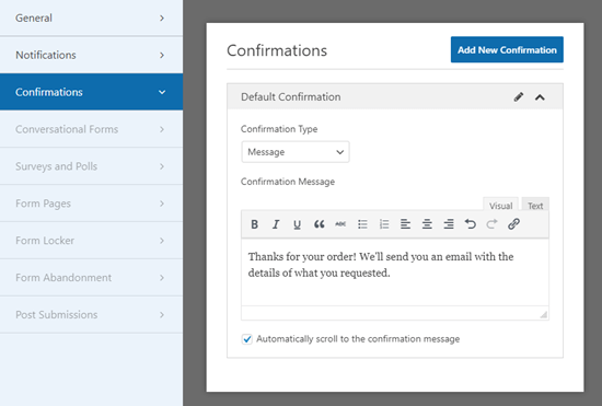 Creating a confirmation message that your customer will see after submitting the form