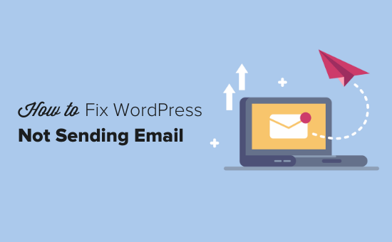 How to fix the WordPress not sending email issue