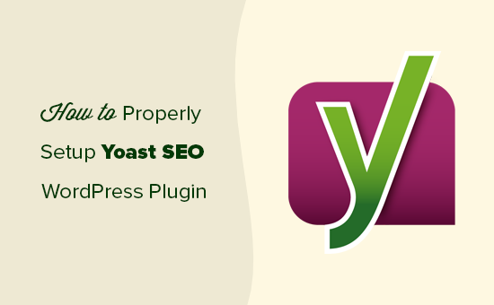 Properly installing and setting up the Yoast SEO plugin for WordPress
