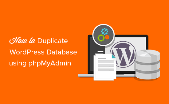 duplicate or clone WordPress database using phpMyAdmin