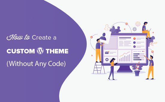 Creating a custom WordPress theme without writing any code