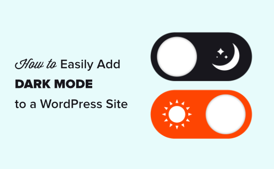 Adding dark mode to your WordPress website (easily)