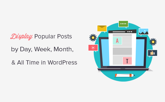 Display popular posts by day, week, month, and all time in WordPress