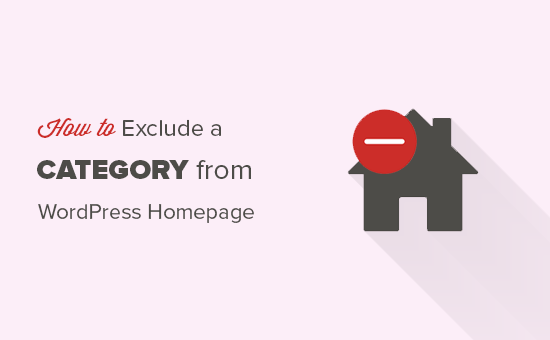 Exclude Category from WordPress Homepage