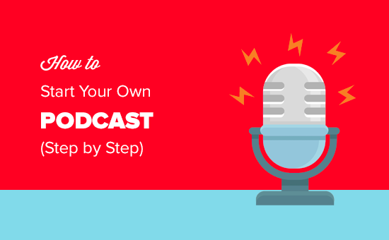 Step by step guide to start your own podcast